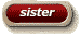 sister